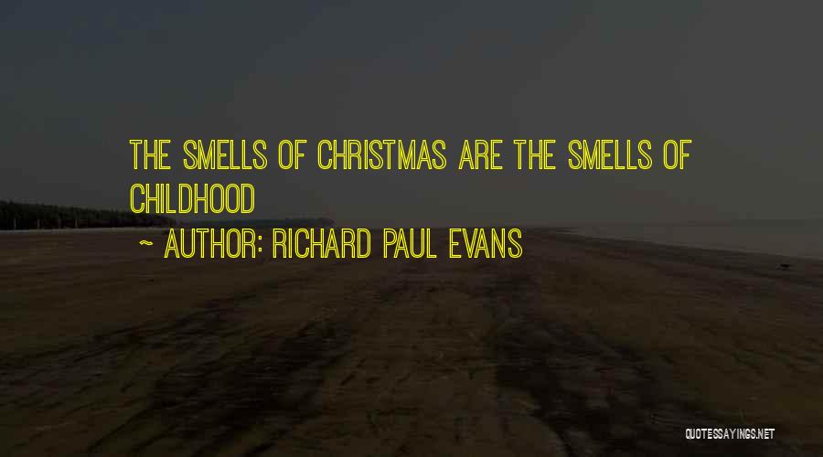 Childhood Christmas Memories Quotes By Richard Paul Evans