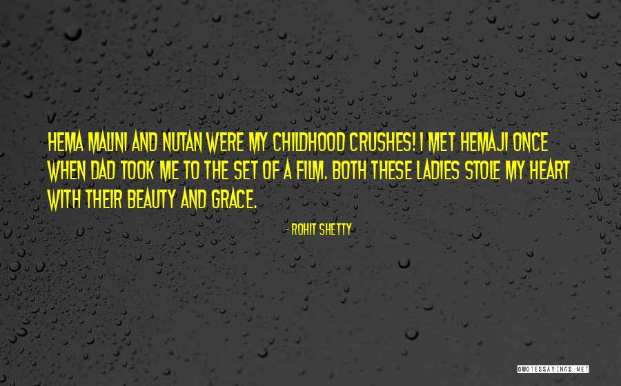 Childhood Crushes Quotes By Rohit Shetty Childhood Crushes Quotes By Rohit Shetty