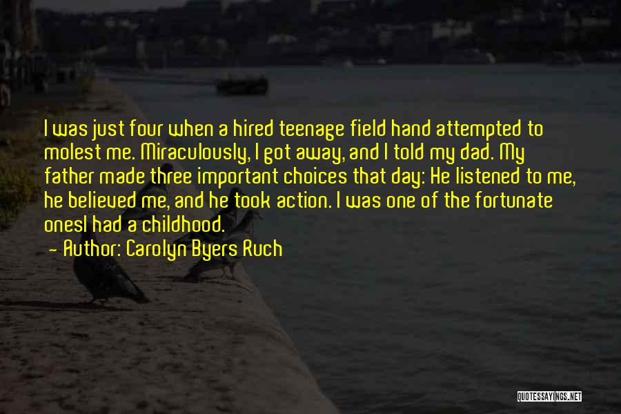 Childhood Day Quotes By Carolyn Byers Ruch