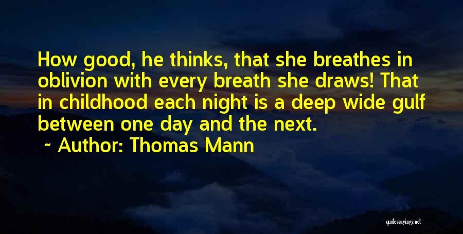 Childhood Day Quotes By Thomas Mann