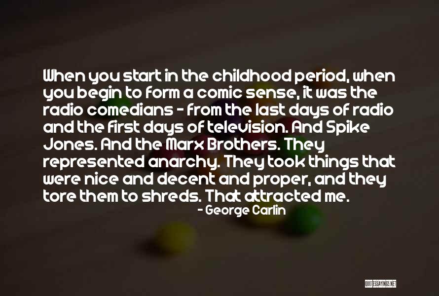 Childhood Days With Brother Quotes By George Carlin Childhood Days With Brother Quotes By George Carlin