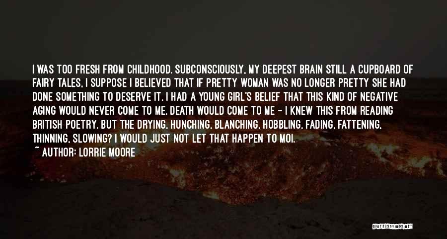 Childhood Death Quotes By Lorrie Moore