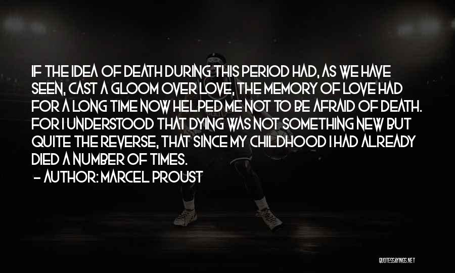 Childhood Death Quotes By Marcel Proust