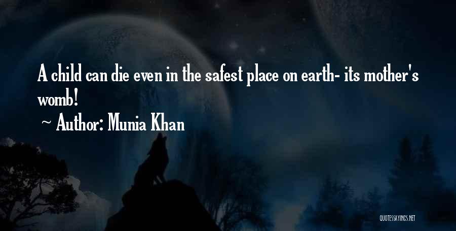 Childhood Death Quotes By Munia Khan