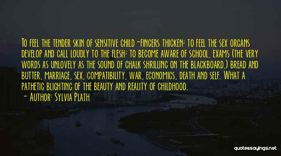 Childhood Death Quotes By Sylvia Plath