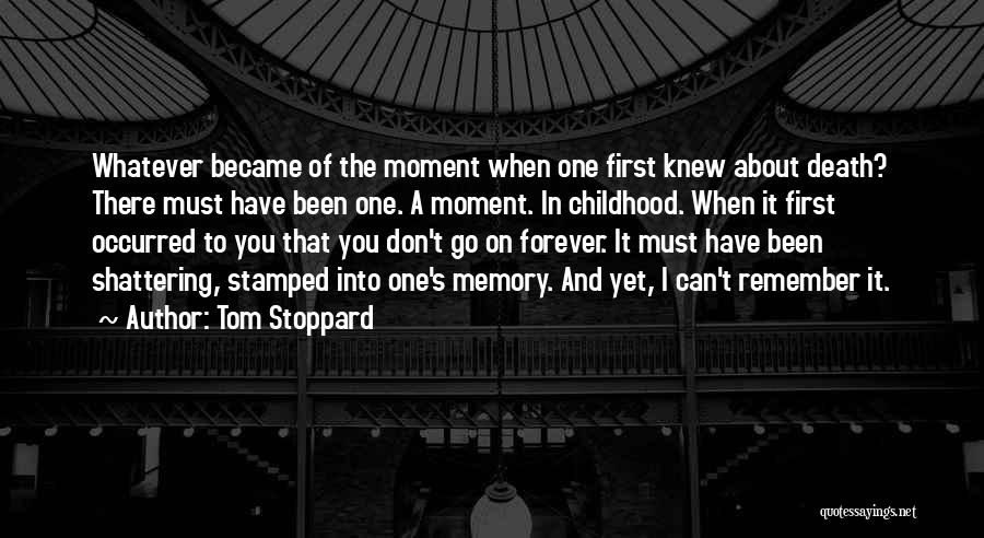 Childhood Death Quotes By Tom Stoppard