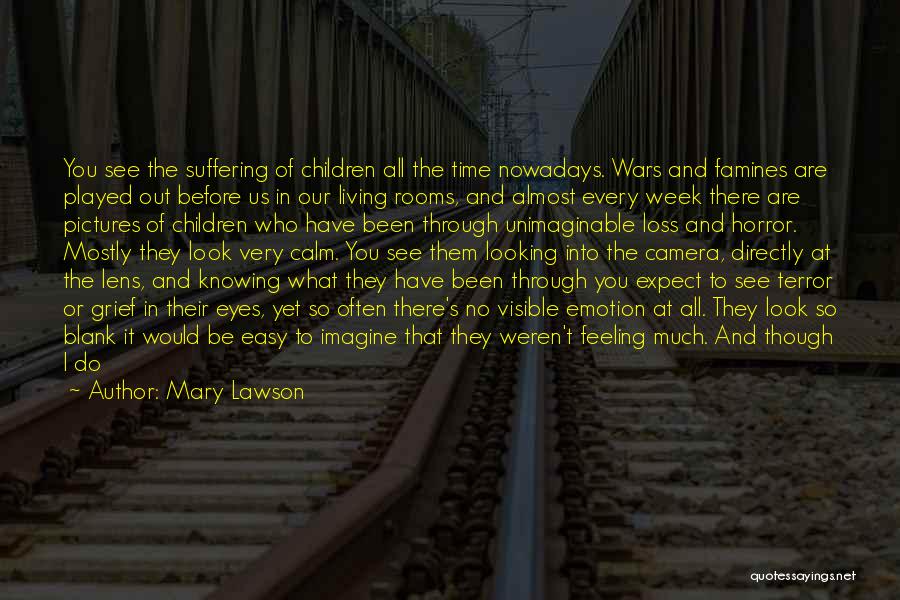 Childhood Development Quotes By Mary Lawson