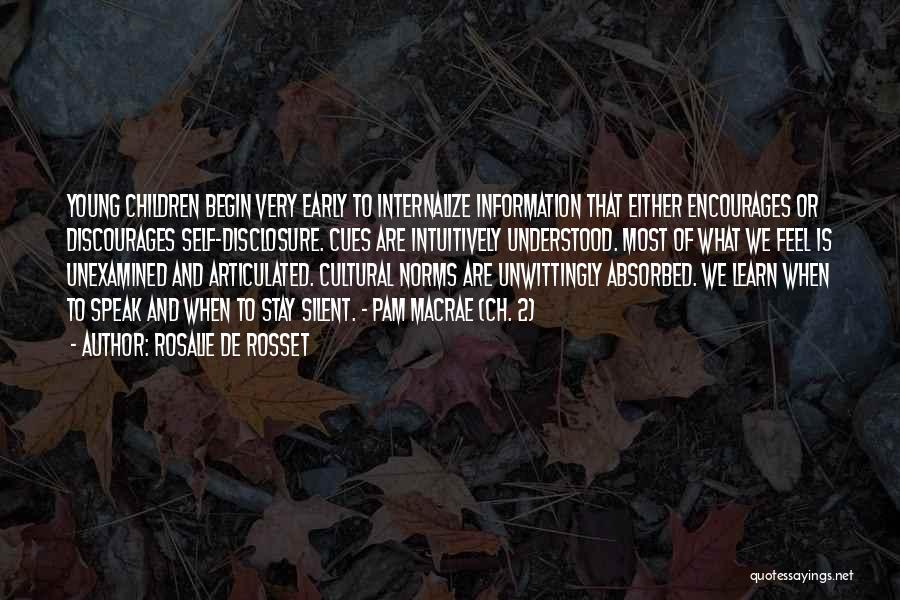 Childhood Development Quotes By Rosalie De Rosset