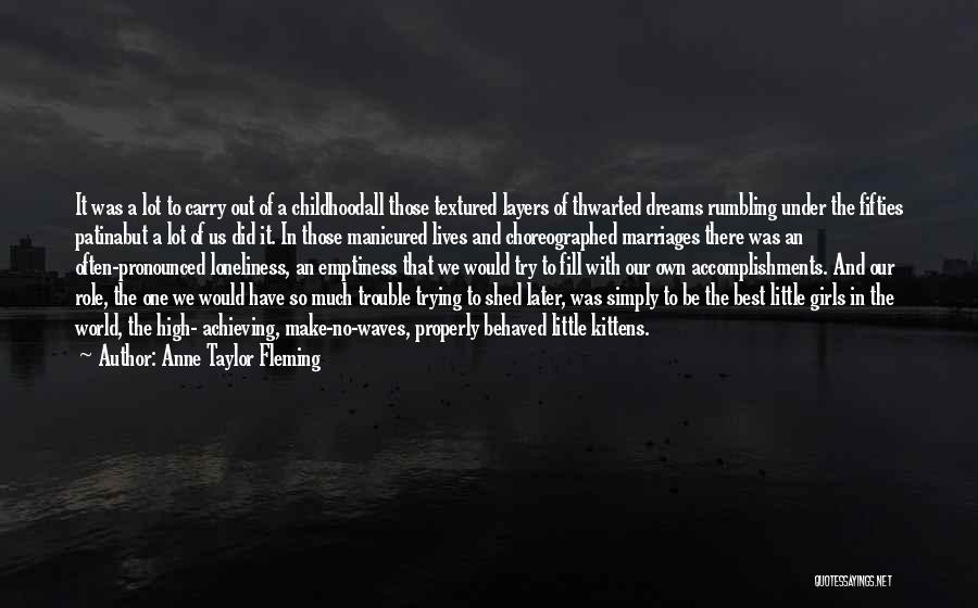 Childhood Dreams Quotes By Anne Taylor Fleming
