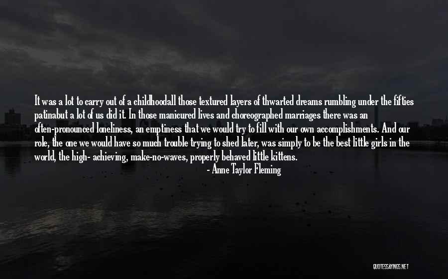 Childhood Dreams Quotes By Anne Taylor Fleming