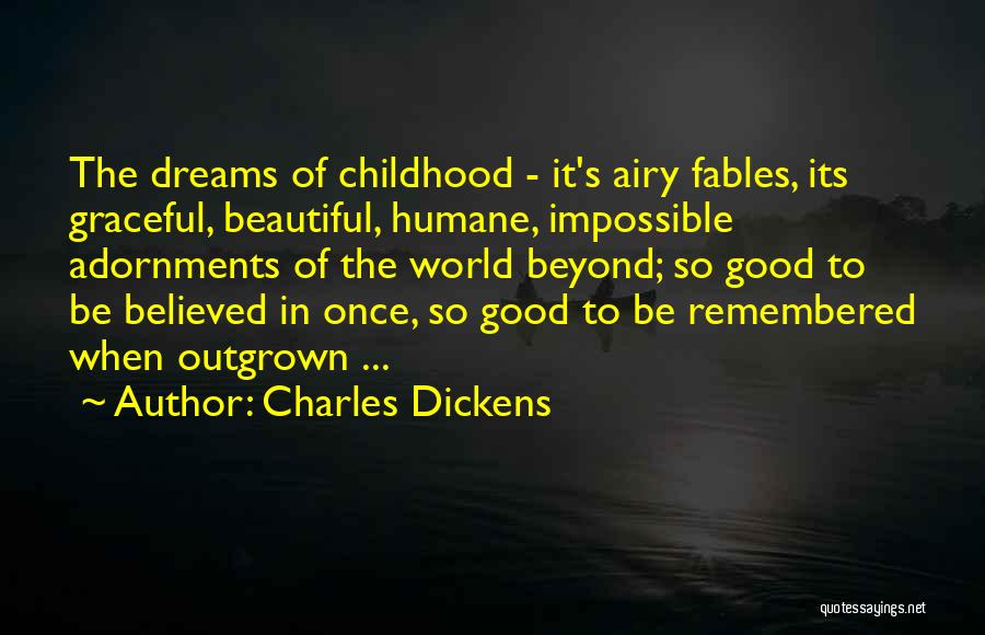 Childhood Dreams Quotes By Charles Dickens