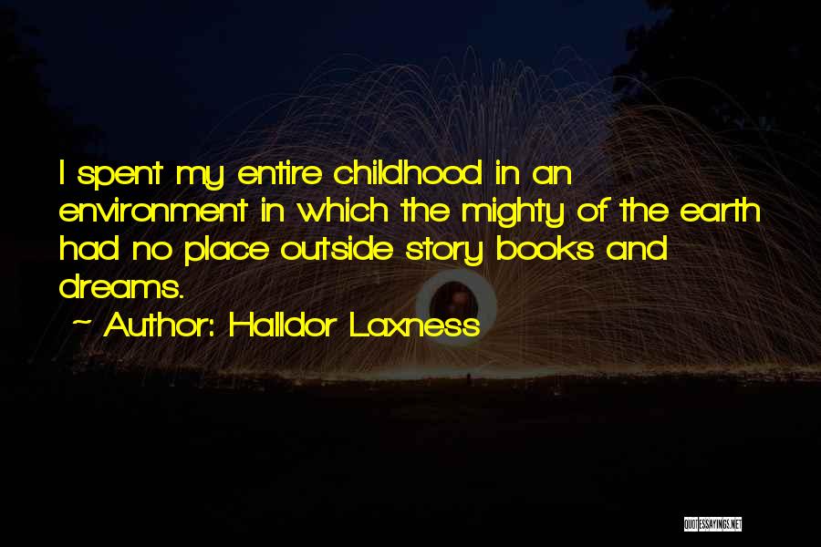 Childhood Dreams Quotes By Halldor Laxness