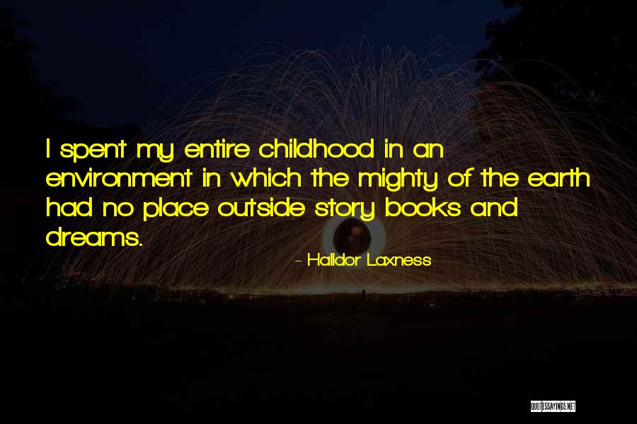 Childhood Dreams Quotes By Halldor Laxness Childhood Dreams Quotes By Halldor Laxness