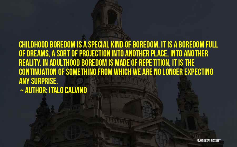 Childhood Dreams Quotes By Italo Calvino