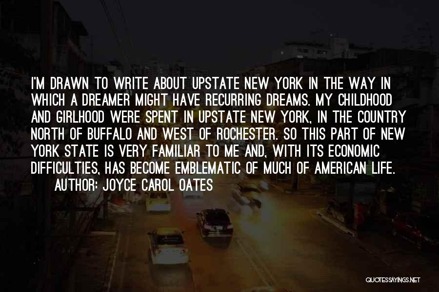 Childhood Dreams Quotes By Joyce Carol Oates