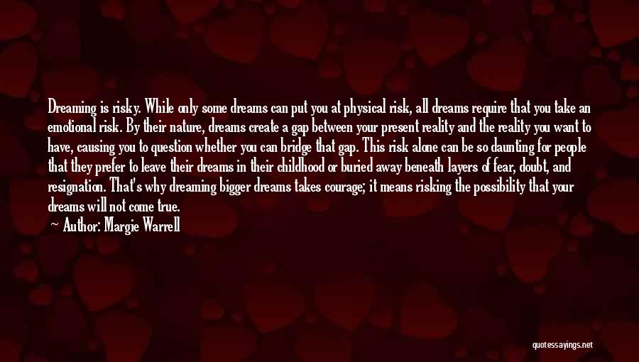 Childhood Dreams Quotes By Margie Warrell