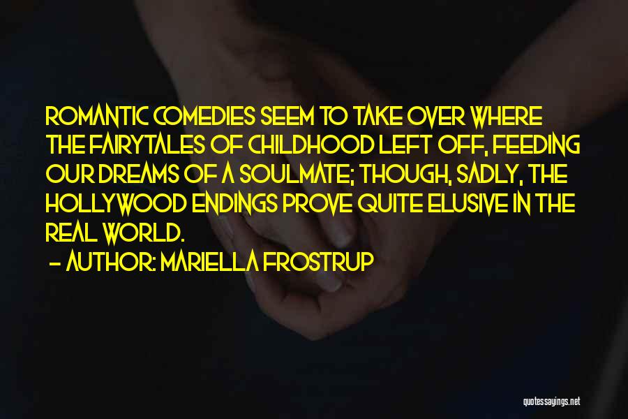 Childhood Dreams Quotes By Mariella Frostrup
