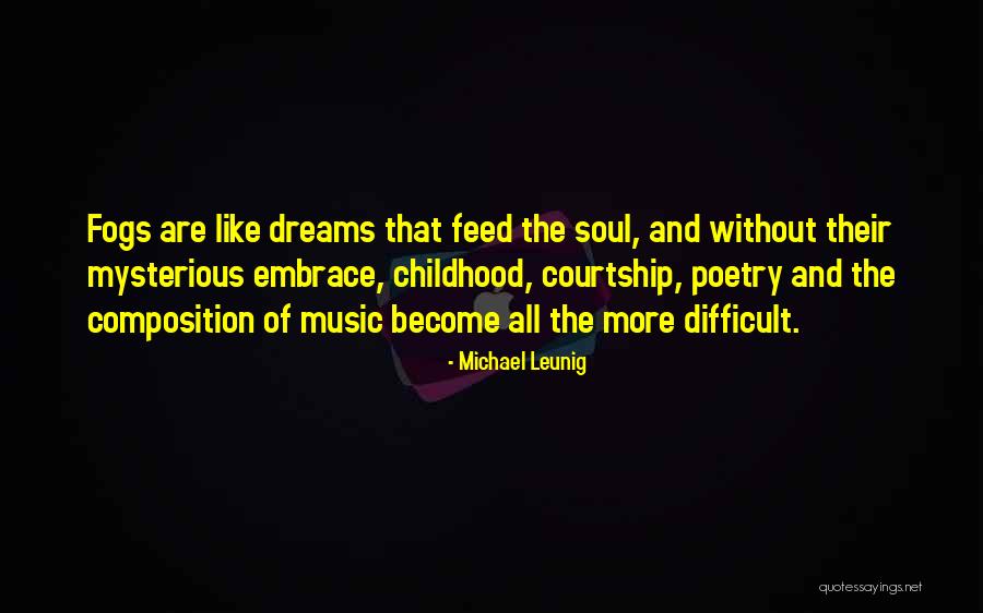 Childhood Dreams Quotes By Michael Leunig Childhood Dreams Quotes By Michael Leunig