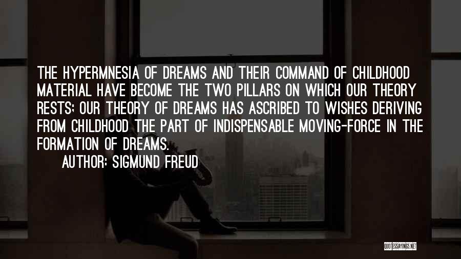 Childhood Dreams Quotes By Sigmund Freud