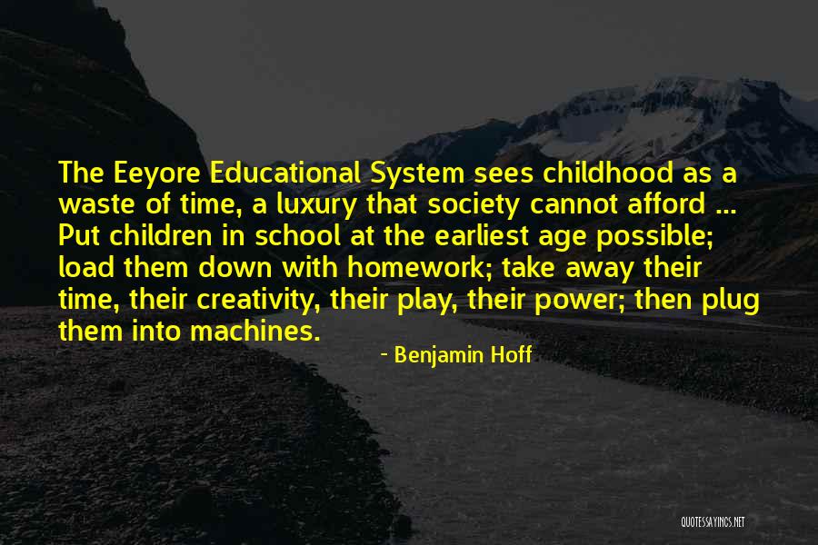 Childhood Education Quotes By Benjamin Hoff