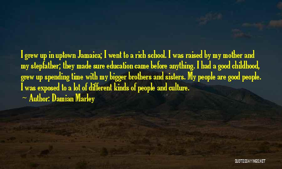 Childhood Education Quotes By Damian Marley