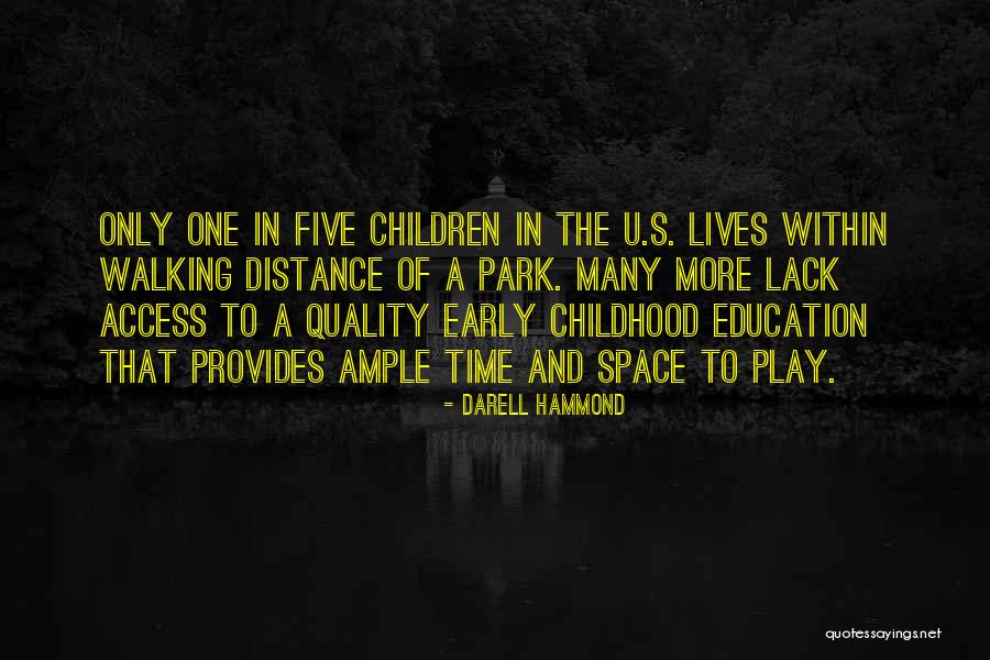 Childhood Education Quotes By Darell Hammond Childhood Education Quotes By Darell Hammond