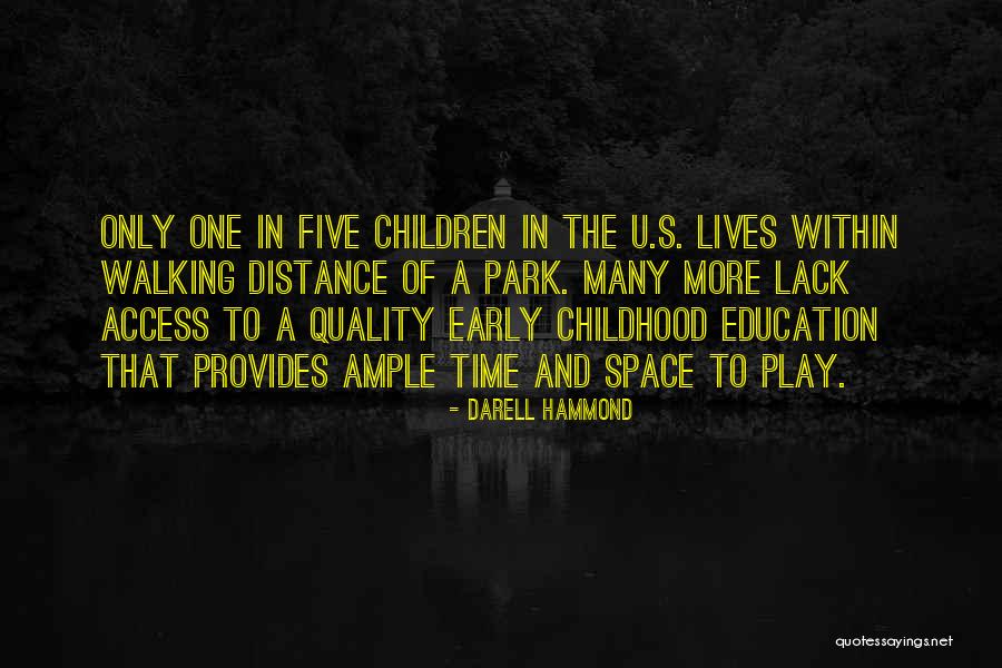 Childhood Education Quotes By Darell Hammond