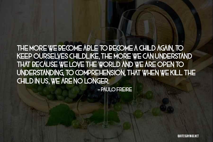 Childhood Education Quotes By Paulo Freire