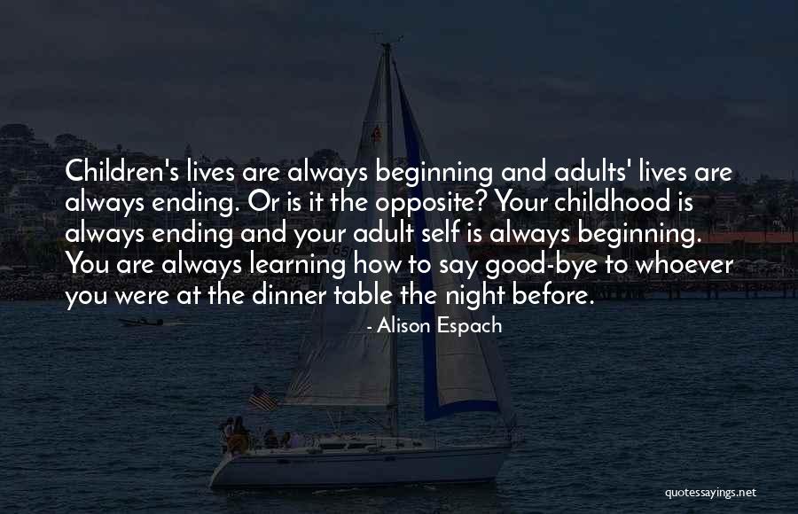 Childhood Ending Quotes By Alison Espach Childhood Ending Quotes By Alison Espach