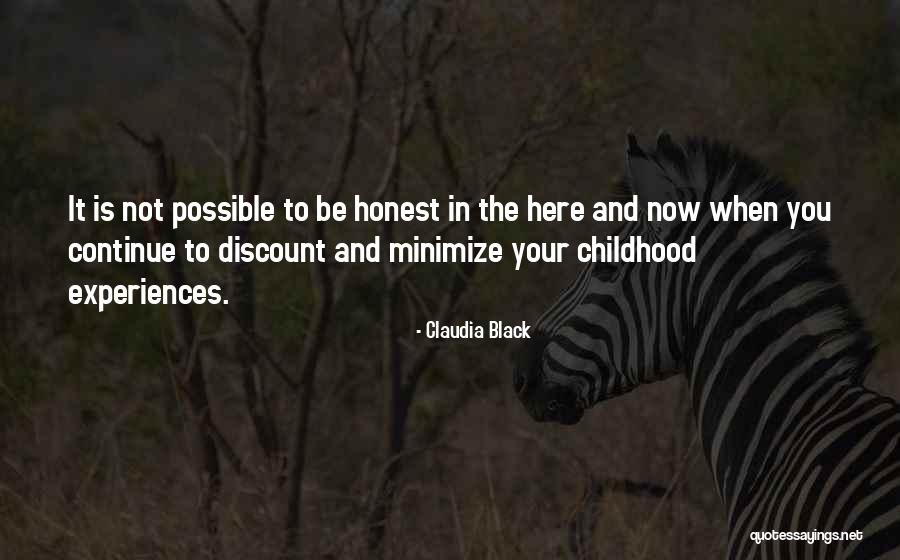 Childhood Experiences Quotes By Claudia Black Childhood Experiences Quotes By Claudia Black