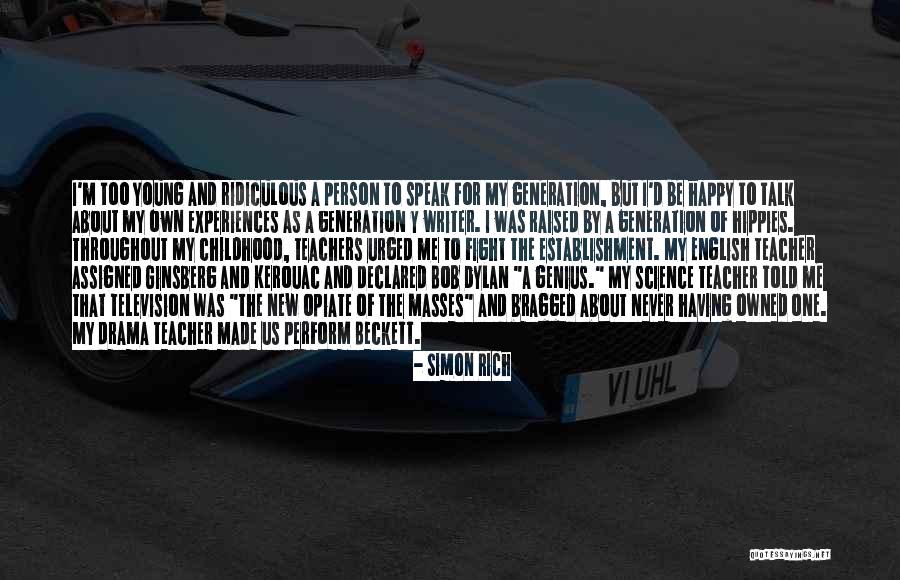 Childhood Experiences Quotes By Simon Rich Childhood Experiences Quotes By Simon Rich