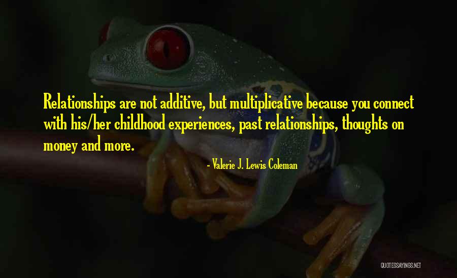 Childhood Experiences Quotes By Valerie J. Lewis Coleman Childhood Experiences Quotes By Valerie J. Lewis Coleman