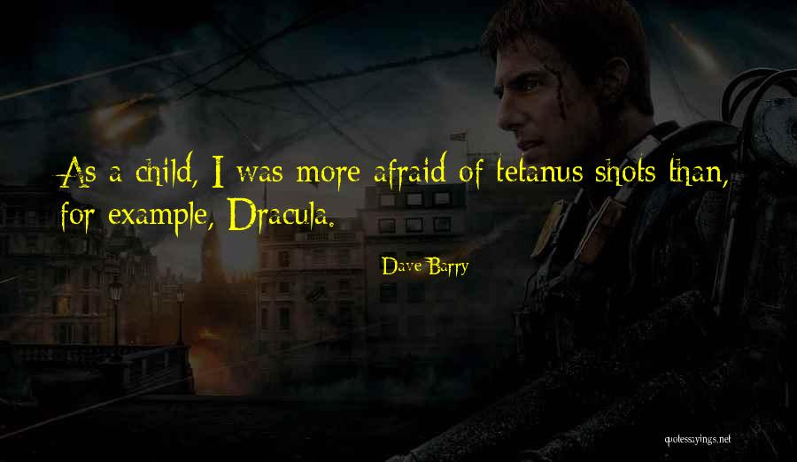 Childhood Fears Quotes By Dave Barry Childhood Fears Quotes By Dave Barry