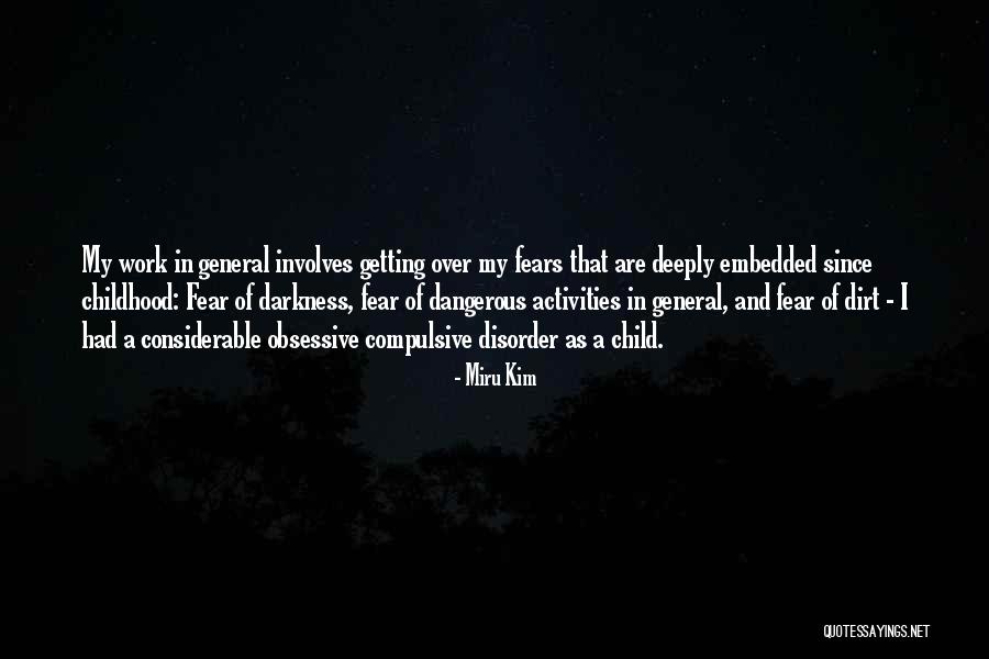Childhood Fears Quotes By Miru Kim Childhood Fears Quotes By Miru Kim