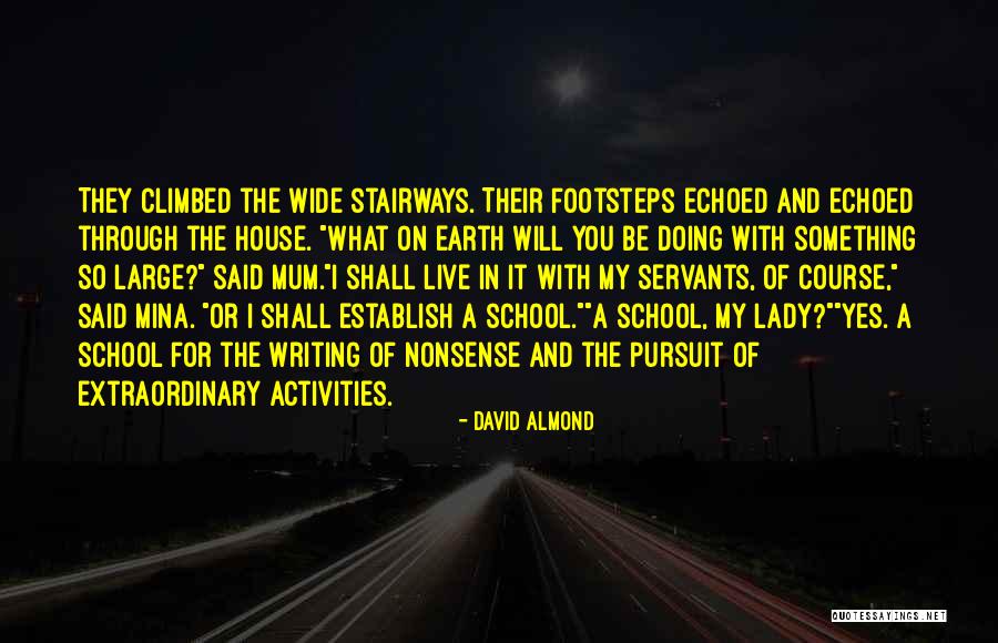 Childhood Fun Quotes By David Almond