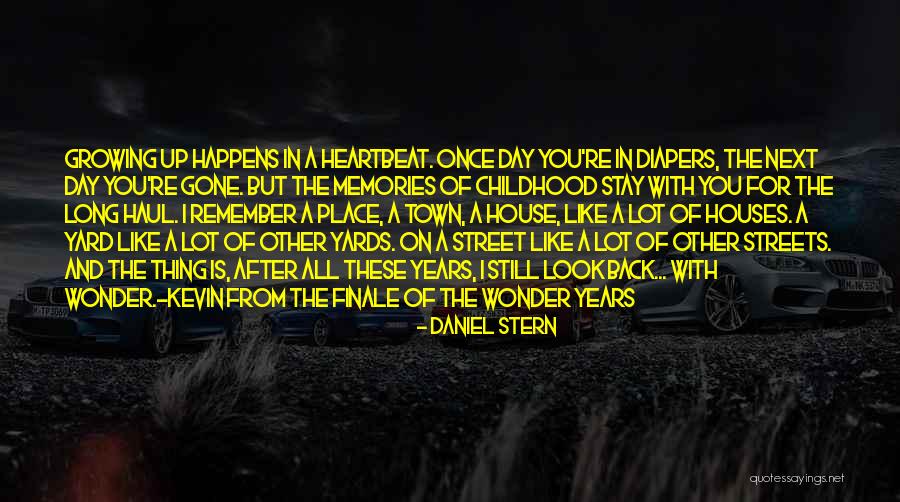 Childhood Growing Up Quotes By Daniel Stern