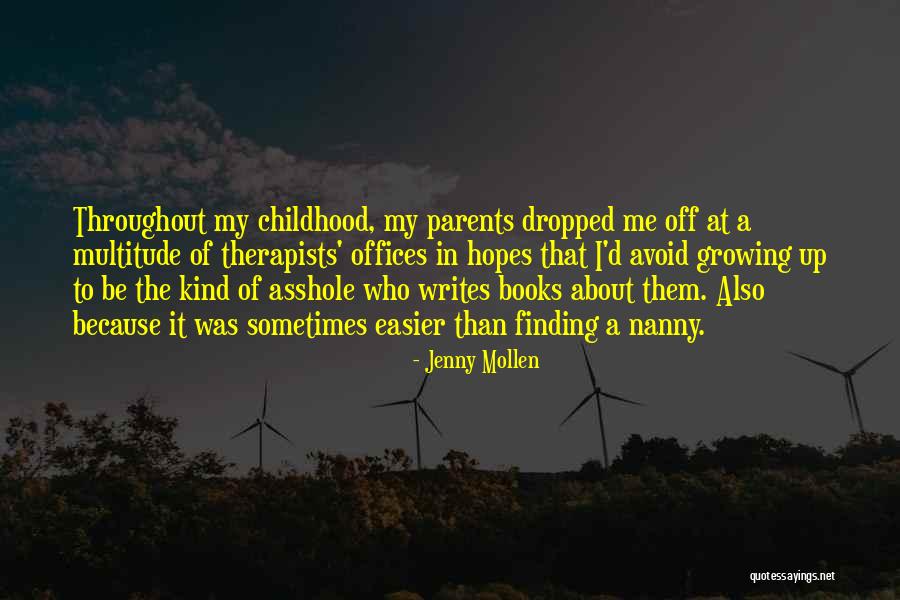 Childhood Growing Up Quotes By Jenny Mollen