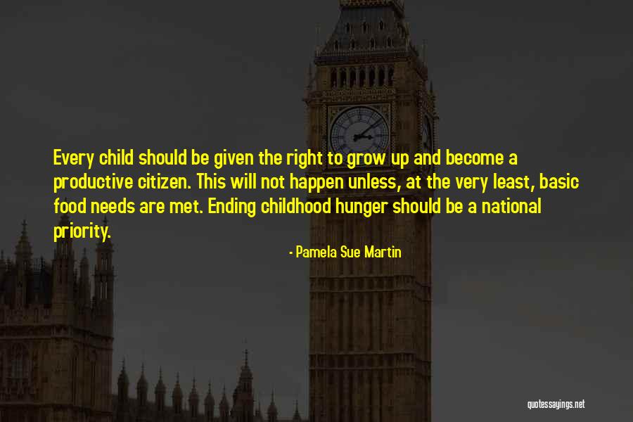 Childhood Growing Up Quotes By Pamela Sue Martin Childhood Growing Up Quotes By Pamela Sue Martin