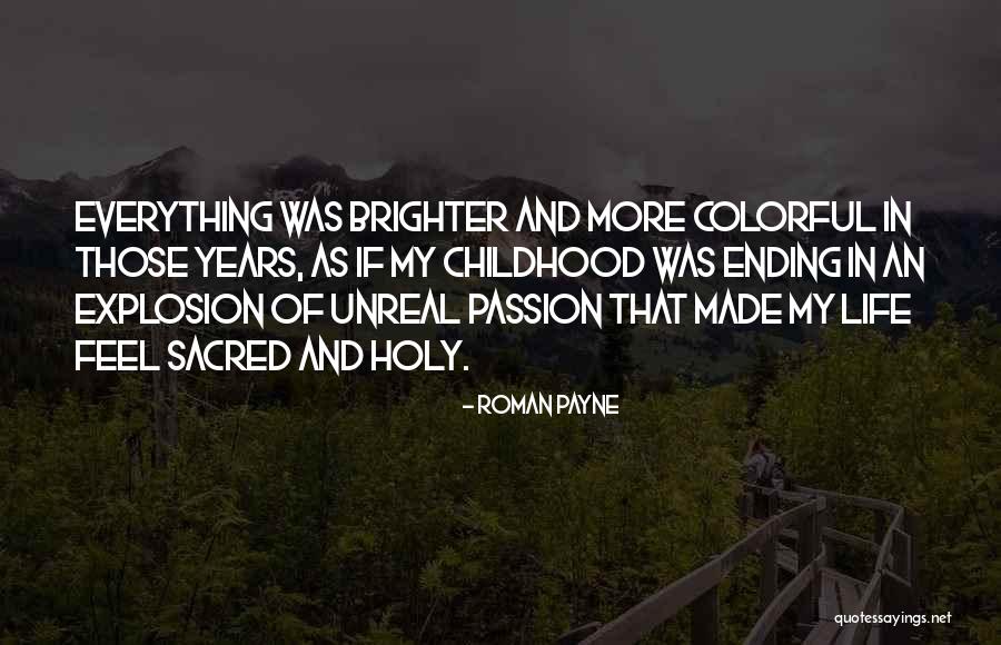 Childhood Growing Up Quotes By Roman Payne