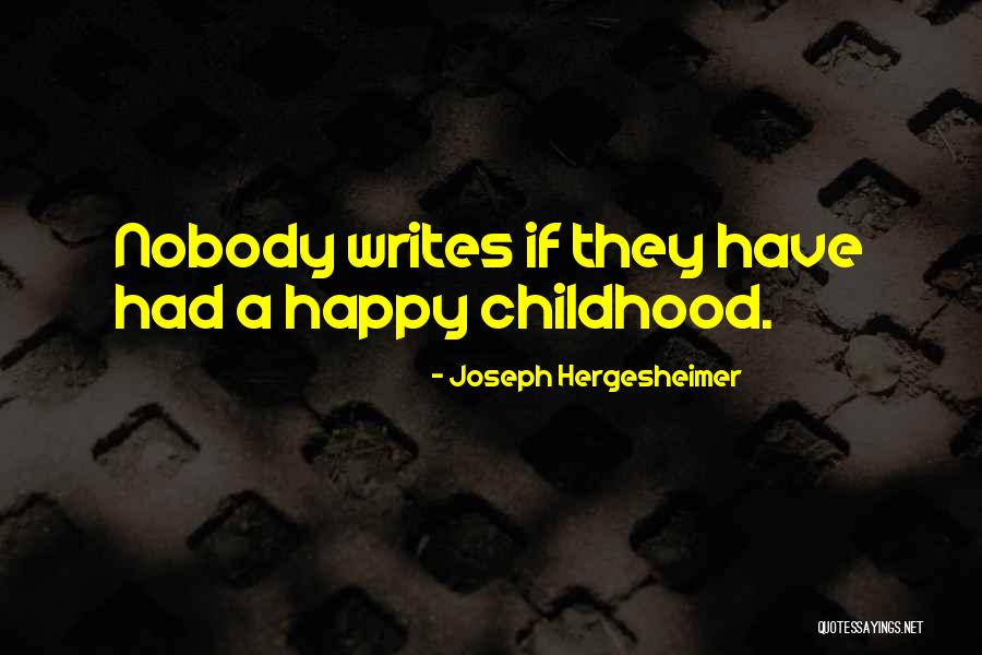 Childhood Happiness Quotes By Joseph Hergesheimer