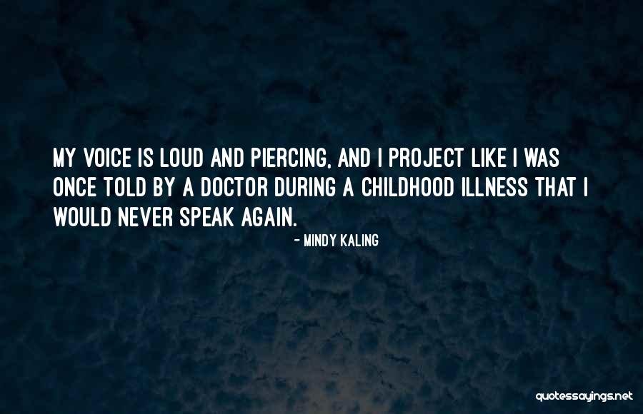 Childhood Illness Quotes By Mindy Kaling Childhood Illness Quotes By Mindy Kaling
