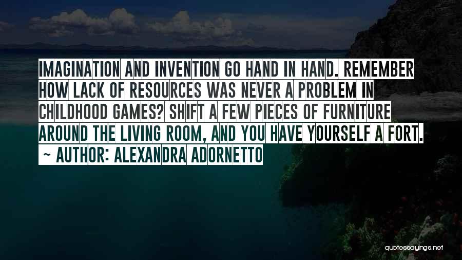 Childhood Imagination Quotes By Alexandra Adornetto