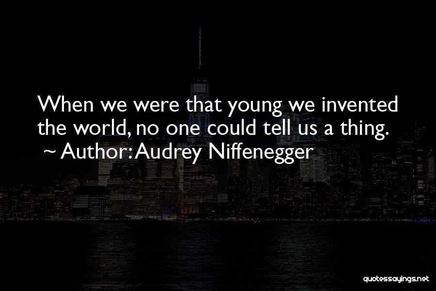 Childhood Imagination Quotes By Audrey Niffenegger