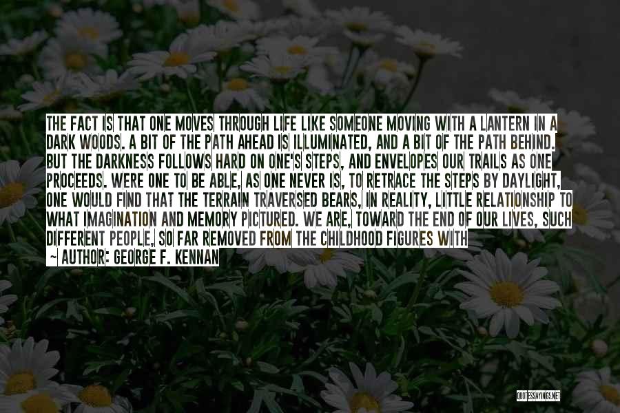 Childhood Imagination Quotes By George F. Kennan