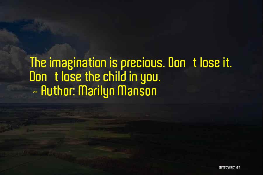 Childhood Imagination Quotes By Marilyn Manson