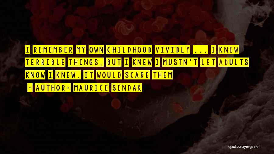 Childhood Imagination Quotes By Maurice Sendak