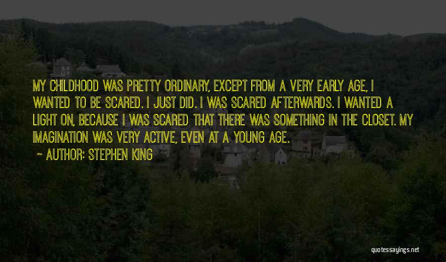 Childhood Imagination Quotes By Stephen King