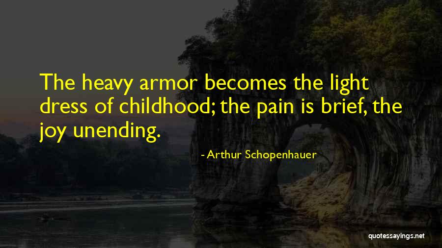 Childhood Joy Quotes By Arthur Schopenhauer