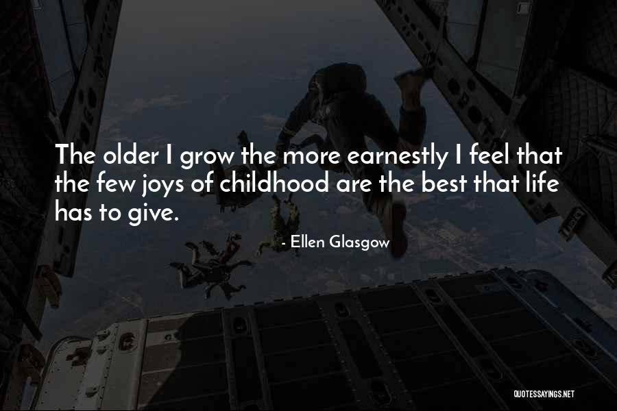 Childhood Joy Quotes By Ellen Glasgow