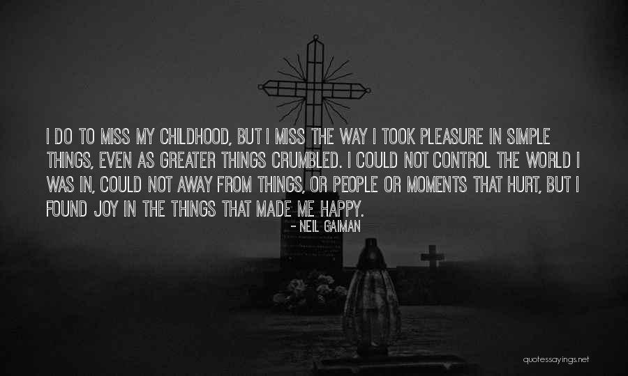 Childhood Joy Quotes By Neil Gaiman